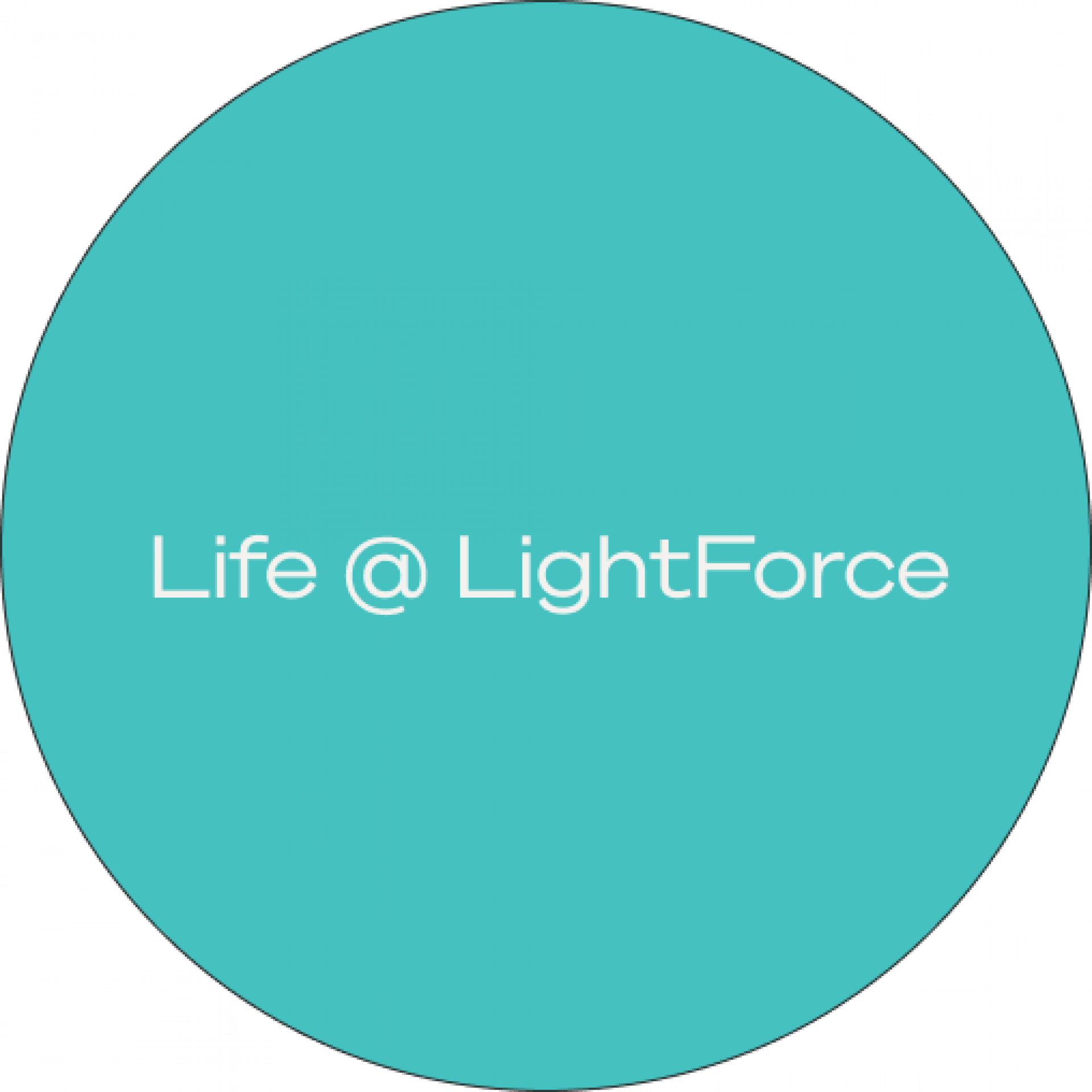 Life at Lightforce